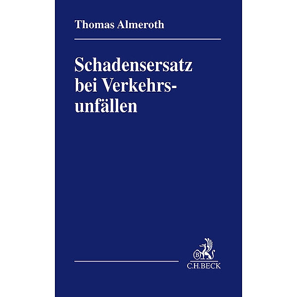 Schadensersatz bei Verkehrsunfällen, Thomas Almeroth