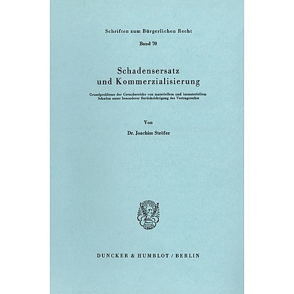 Schadensersatz und Kommerzialisierung., Joachim Ströfer
