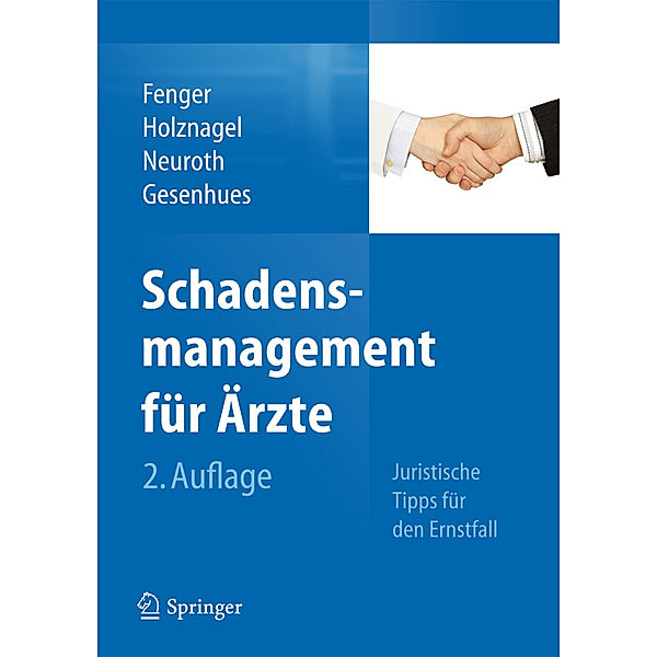 Schadensmanagement für Ärzte, Hermann Fenger, Ina Holznagel, Bettina Neuroth, Stefan Gesenhues