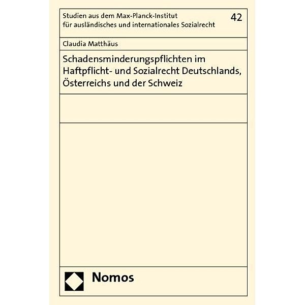 Schadensminderungspflichten im Haftpflicht- und Sozialrecht Deutschlands, Österreichs und der Schweiz, Claudia Matthäus