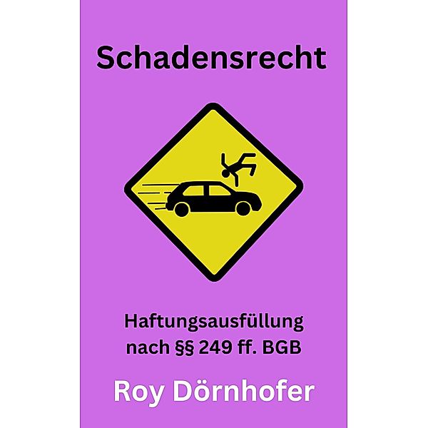 Schadensrecht, Roy Dörnhofer