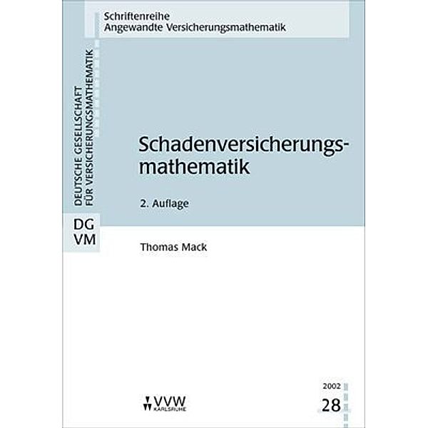 Schadenversicherungsmathematik, Thomas Mack