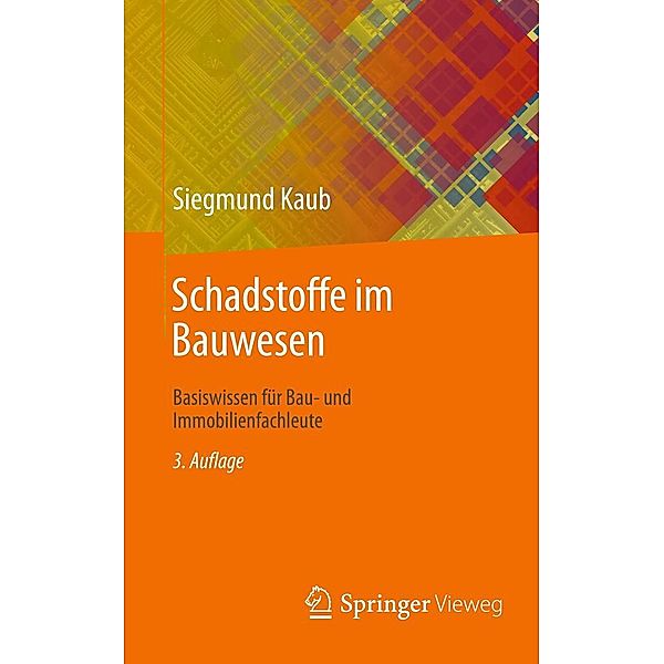 Schadstoffe im Bauwesen, Siegmund Kaub