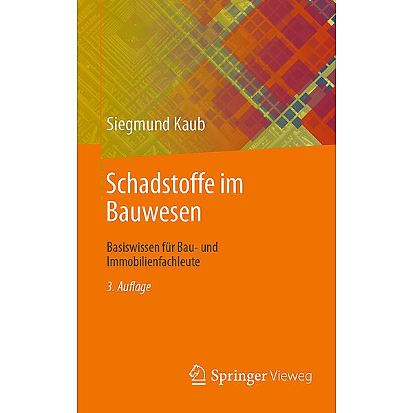 Schadstoffe im Bauwesen, Siegmund Kaub