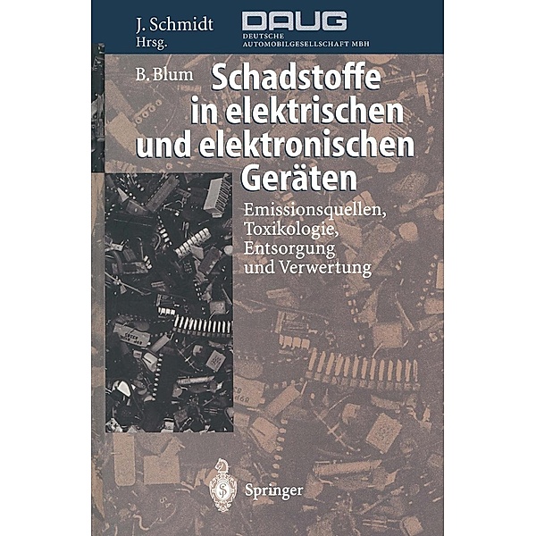 Schadstoffe in elektrischen und elektronischen Geräten, Bernhard Blum