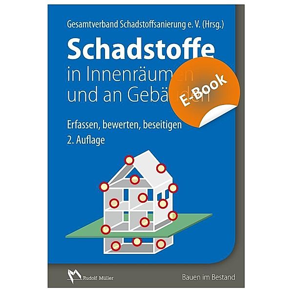 Schadstoffe in Innenräumen und an Gebäuden - E-Book (PDF), Gesamtverband Schadstoffsanierung GbR