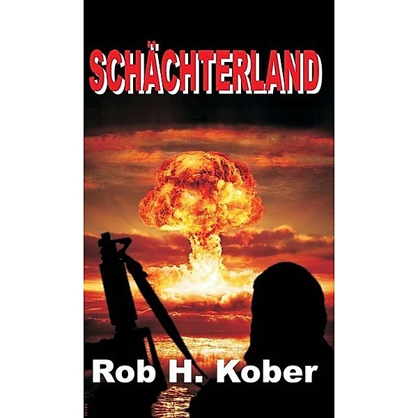 Schächterland, Rob H. Kober