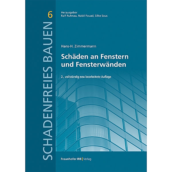 Schäden an Fenstern und Fensterwänden, Hans-H. Zimmermann