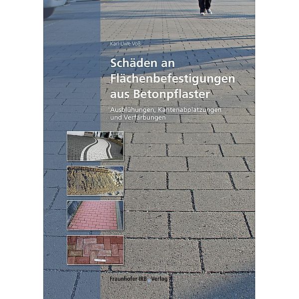 Schäden an Flächenbefestigungen aus Betonpflaster., Karl-Uwe Voß