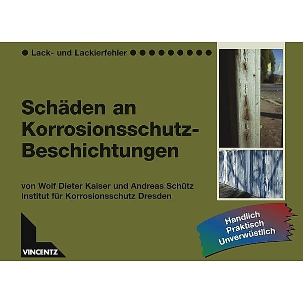 Schäden an Korrosionsschutz-Beschichtungen, Wolf D. Kaiser, Andreas Schütz