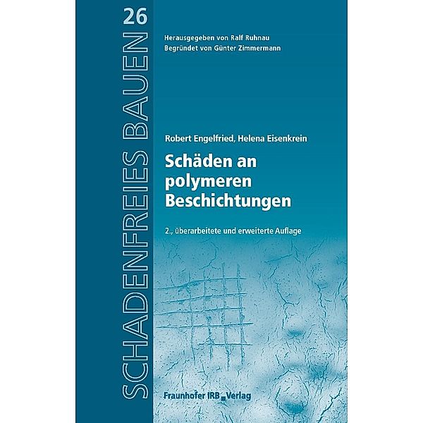Schäden an polymeren Beschichtungen., Robert Engelfried, Helena Eisenkrein