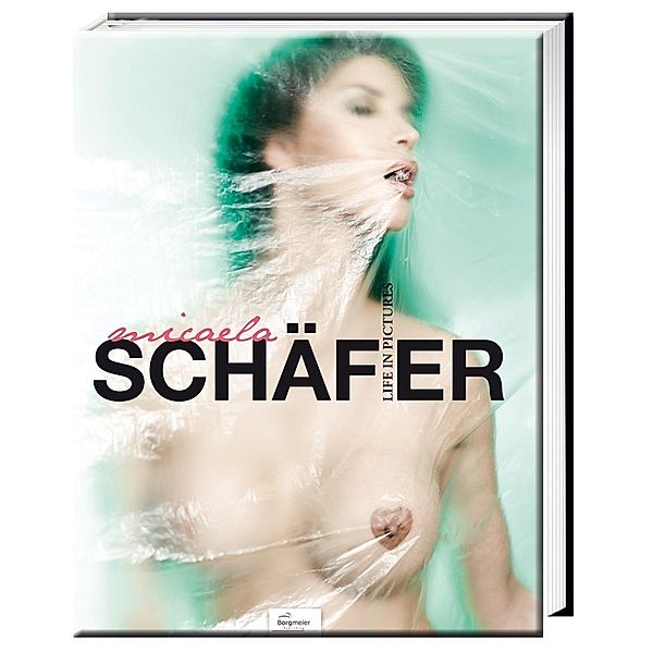 Schäfer, M: Micaela Schäfer - Life in Pictures, Micaela Schäfer