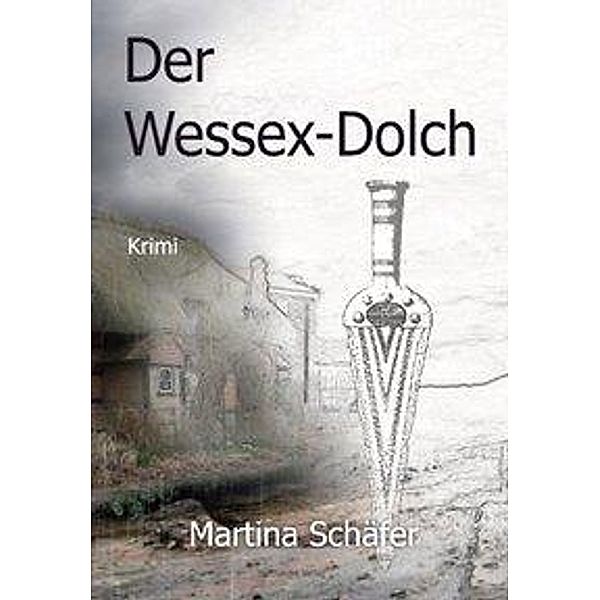 Schäfer, M: Wessex-Dolch, Martina Schäfer