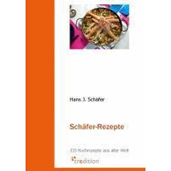 Schäfer Rezepte / tredition, Hans Sch