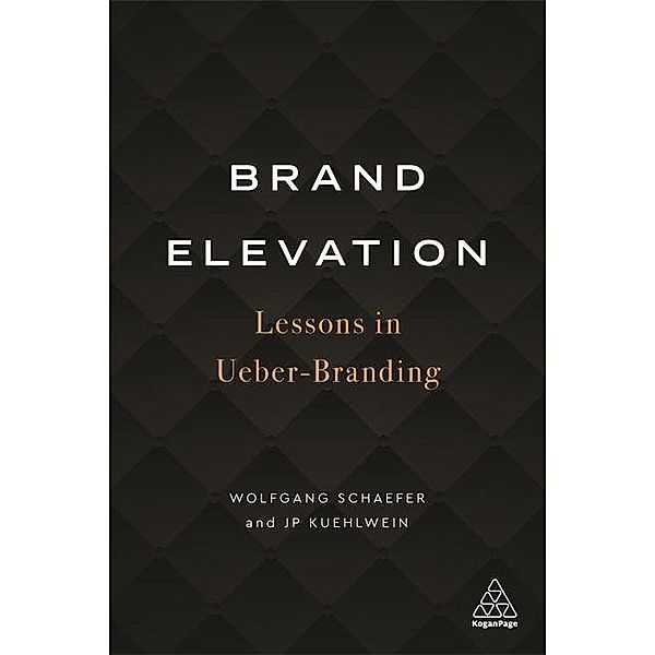 Schaefer, W: Brand Elevation, Wolfgang Schaefer, JP Kuehlwein
