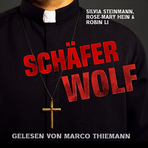 Schäferwolf, Rose-Mary Hein, Robin Li, Silvia Steinmann
