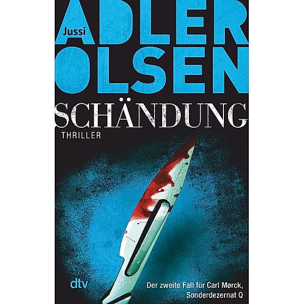 Schändung / Carl Mørck. Sonderdezernat Q Bd.2, Jussi Adler-Olsen
