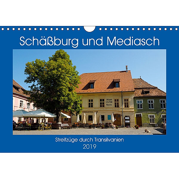 Schäßburg und Mediasch - Streifzüge durch Transilvanien (Wandkalender 2019 DIN A4 quer), Anneli Hegerfeld-Reckert