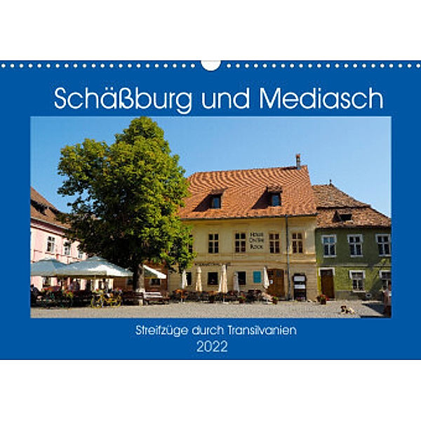 Schäßburg und Mediasch - Streifzüge durch Transilvanien (Wandkalender 2022 DIN A3 quer), Anneli Hegerfeld-Reckert