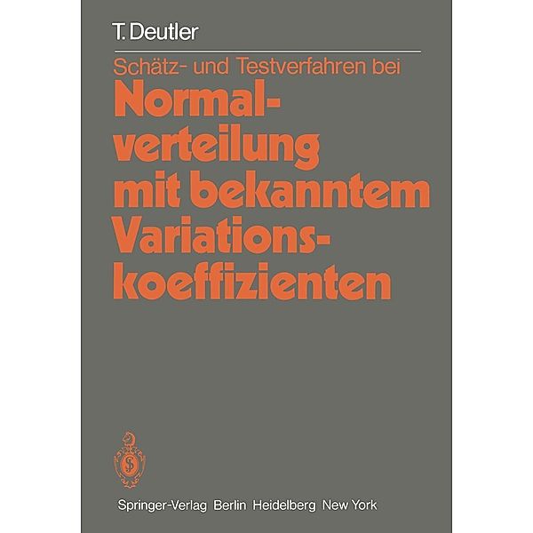 Schätz- und Testverfahren bei Normalverteilung mit bekanntem Variationskoeffizienten, T. Deutler