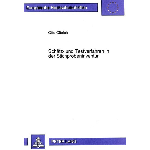 Schätz- und Testverfahren in der Stichprobeninventur, Otto Olbrich