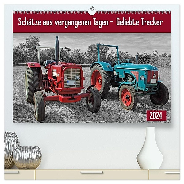 Schätze aus vergangenen Tagen - geliebte Trecker (hochwertiger Premium Wandkalender 2024 DIN A2 quer), Kunstdruck in Hochglanz, Claudia Kleemann