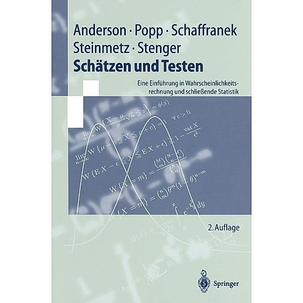 Schätzen und Testen / Springer-Lehrbuch, Oskar Anderson, Werner Popp, Manfred Schaffranek, Dieter Steinmetz, Horst Stenger