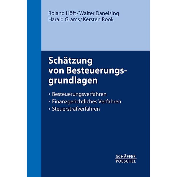 Schätzung von Besteuerungsgrundlagen, Roland Höft, Walter Danelsing, Harald Grams, Kersten Rook