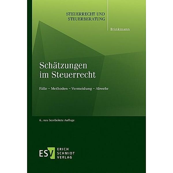 Schätzungen im Steuerrecht, Michael Brinkmann