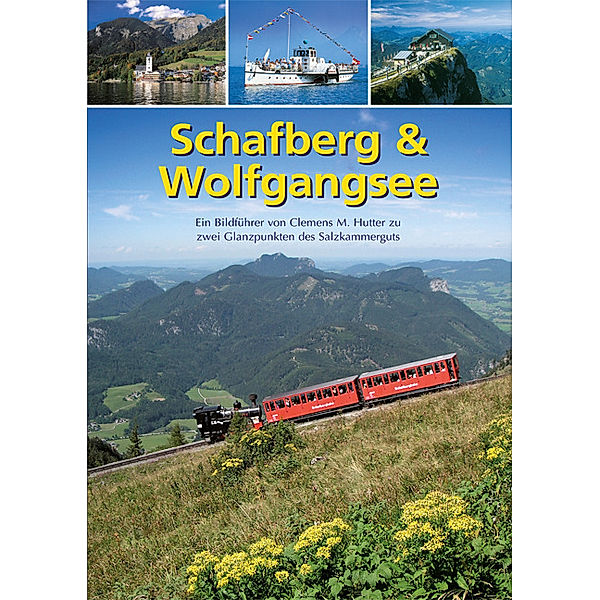 Schafberg & Wolfgangsee, Clemens M. Hutter