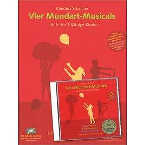 Schaffner, C: Vier Mundart-Musicals für 6-10jährige Kinder