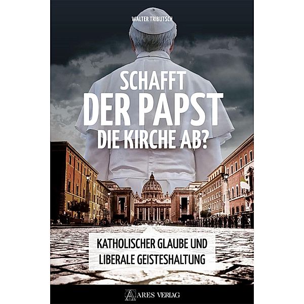 Schafft der Papst die Kirche ab?, Walter Tributsch