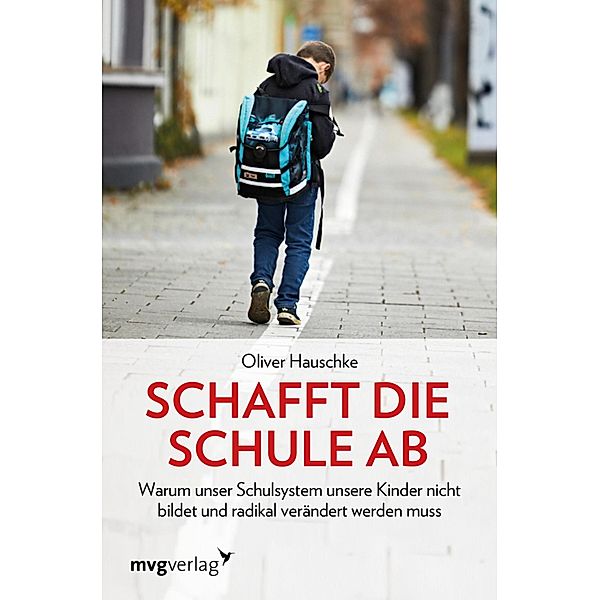 Schafft die Schule ab, Oliver Hauschke