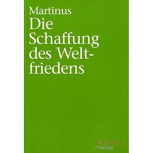 Schaffung des Weltfriedens, Martinus