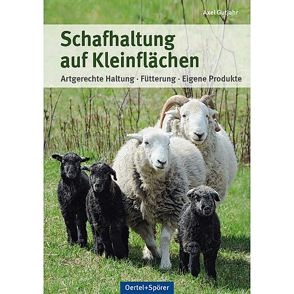 Schafhaltung auf Kleinflächen, Axel Gutjahr