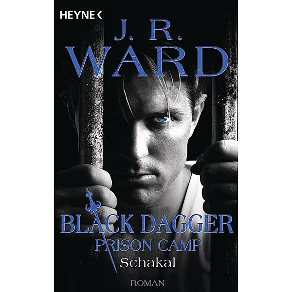 Schakal / Black Dagger Prison Camp Bd.1, J. R. Ward