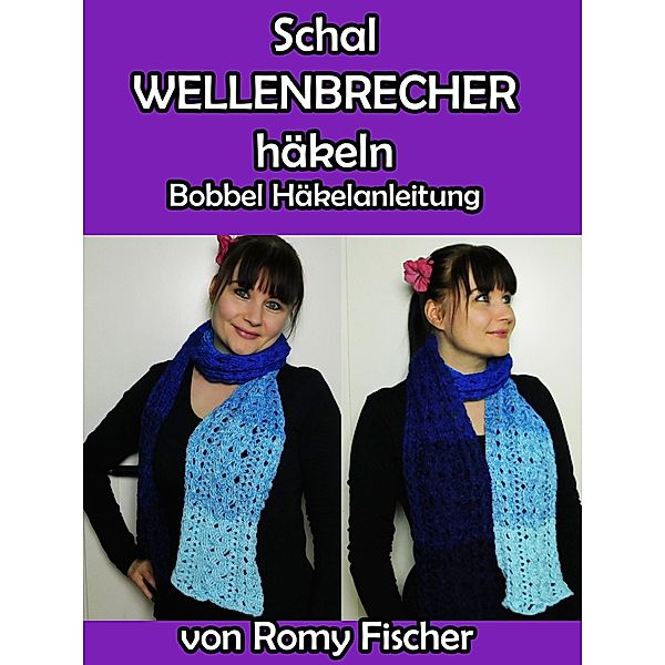 Schal Wellenbrecher häkeln, Romy Fischer