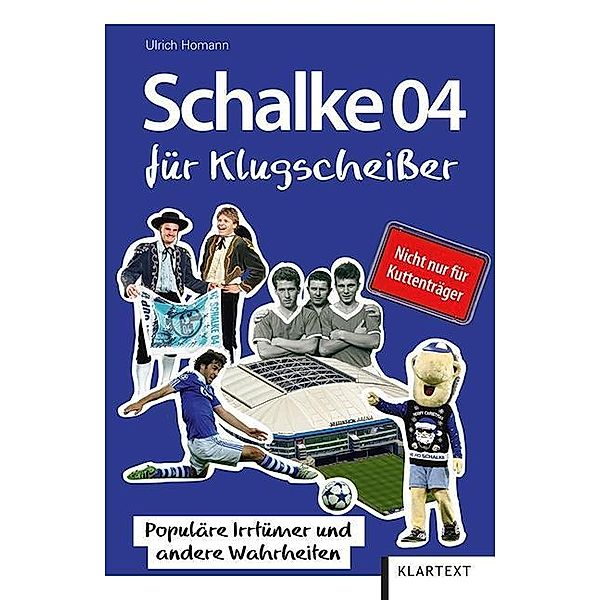 Schalke 04 für Klugscheißer, Ulrich Homann