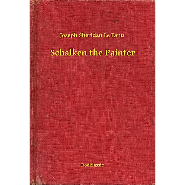 Schalken the Painter, Joseph Sheridan Le Fanu