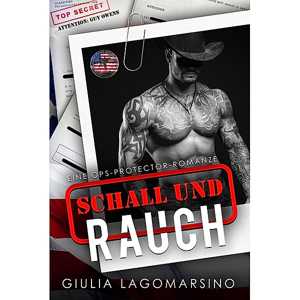 Schall Und Rauch: Eine OPS-Protector-Romanze (OPS Protector Romance, #4) / OPS Protector Romance, Giulia Lagomarsino