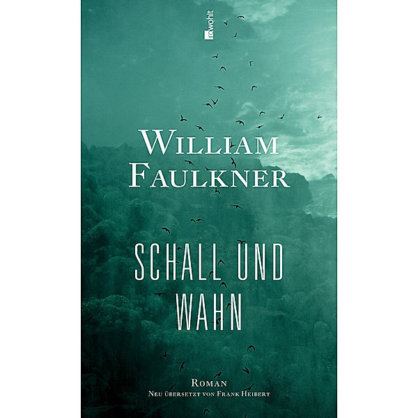 Schall und Wahn, William Faulkner