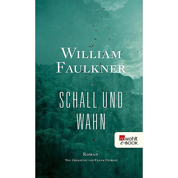 Schall und Wahn, William Faulkner