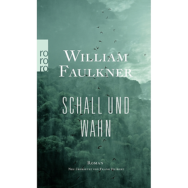 Schall und Wahn, William Faulkner