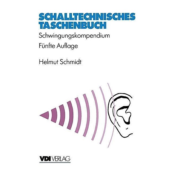 Schalltechnisches Taschenbuch / VDI-Buch, Helmut Schmidt