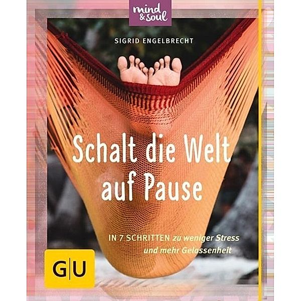 Schalt die Welt auf Pause!, Sigrid Engelbrecht