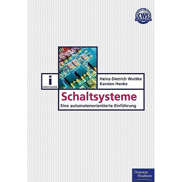 Schaltsysteme / Pearson Studium - IT, Karsten Henke, Heinz-Dietrich Wuttke