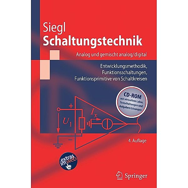 Schaltungstechnik - Analog und gemischt analog/digital / Springer-Lehrbuch, Johann Siegl