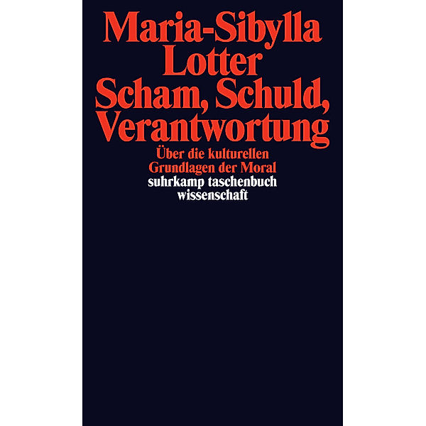 Scham, Schuld, Verantwortung, Maria-Sibylla Lotter