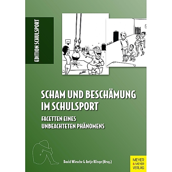 Scham und Beschämung im Schulsport / Edition Schulsport Bd.35
