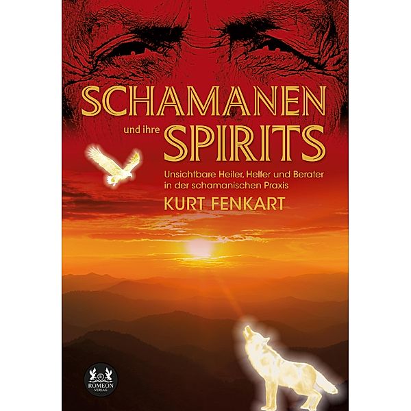 Schamanen und ihre Spirits, Kurt Fenkart